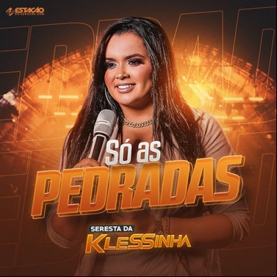 SERESTA DA KLESSINHA - Só As Pedradas 2022